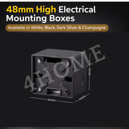 48mm High Depth Electrical Mounting Box for Switch & Socket –  Black, Space Grey, White, Champagne