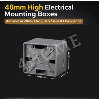 48mm High Depth Electrical Mounting Box for Switch & Socket –  Black, Space Grey, White, Champagne